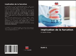 Implication de la furcation