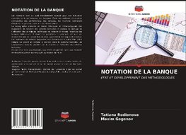 NOTATION DE LA BANQUE