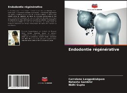 Endodontie régénérative