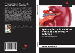 Pyelonephritis in children with lead and mercury pollution