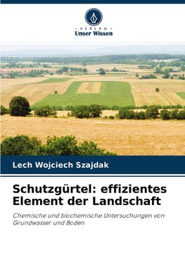 Schutzgürtel: effizientes Element der Landschaft