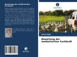 Bewertung der medizinischen Fachkraft