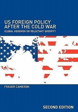 Cameron, F: US Foreign Policy After the Cold War