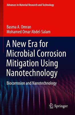 A New Era for Microbial Corrosion Mitigation Using Nanotechnology