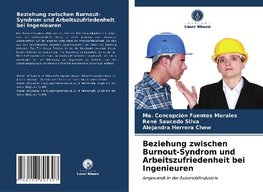 Beziehung zwischen Burnout-Syndrom und Arbeitszufriedenheit bei Ingenieuren