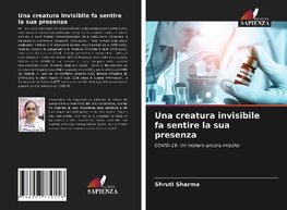 Una creatura invisibile fa sentire la sua presenza