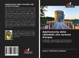 Adattamento della cittadella alla carenza d'acqua