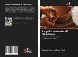 La pelle rossastra di Camagüey