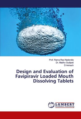 Design and Evaluation of Favipiravir Loaded Mouth Dissolving Tablets