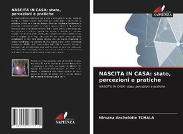 NASCITA IN CASA: stato, percezioni e pratiche