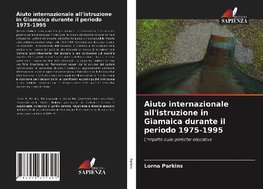 Aiuto internazionale all'istruzione in Giamaica durante il periodo 1975-1995