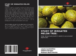 STUDY OF IRRIGATED MELON TREE: