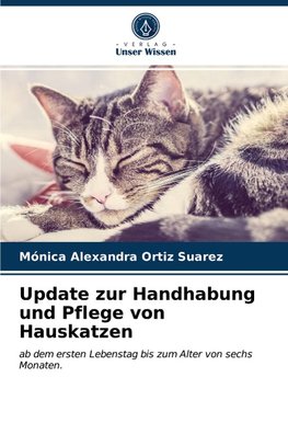 Update zur Handhabung und Pflege von Hauskatzen