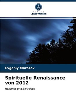 Spirituelle Renaissance von 2012