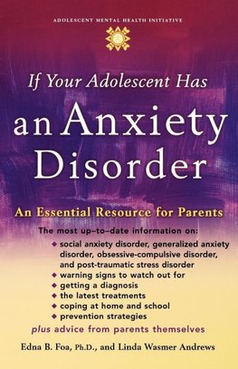 If Your Adolescent Has an Anxiety Disorder