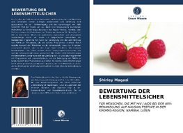 BEWERTUNG DER LEBENSMITTELSICHER