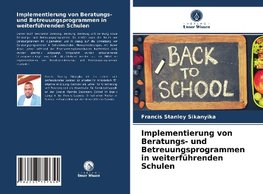 Implementierung von Beratungs- und Betreuungsprogrammen in weiterführenden Schulen