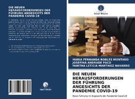 DIE NEUEN HERAUSFORDERUNGEN DER FÜHRUNG ANGESICHTS DER PANDEMIE COVID-19