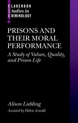 Prisons and Their Moral Performance