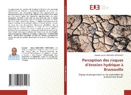 Perception des risques d'érosion hydrique à Brazzaville