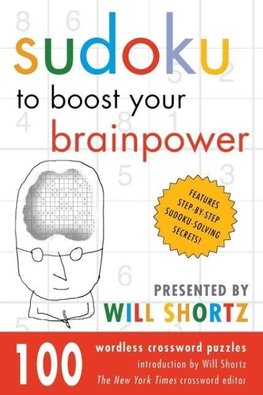 Sudoku to Boost Your Brainpower Presented by Will Shortz