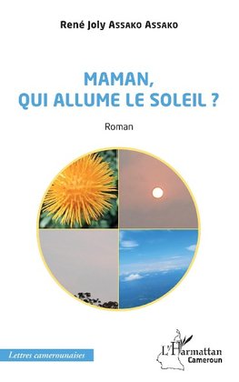 Maman, qui allume le soleil ?