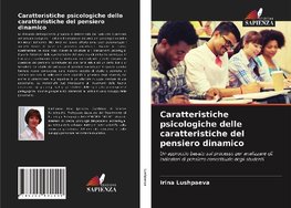 Caratteristiche psicologiche delle caratteristiche del pensiero dinamico