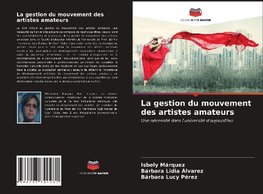 La gestion du mouvement des artistes amateurs