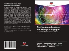 Techniques d'examen neuropsychologique