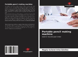 Portable pencil making machine