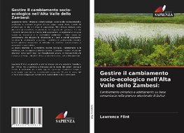 Gestire il cambiamento socio-ecologico nell'Alta Valle dello Zambesi: