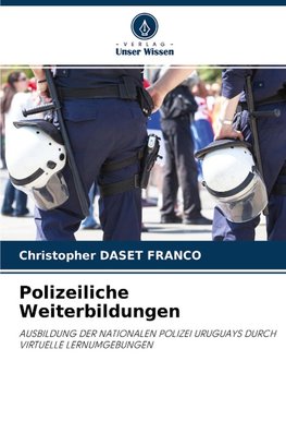 Polizeiliche Weiterbildungen