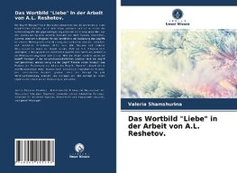 Das Wortbild "Liebe" in der Arbeit von A.L. Reshetov.