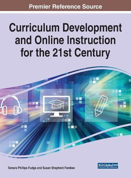 Curriculum Development and Online Instruction for the 21st Century