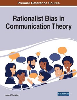 Rationalist Bias in Communication Theory