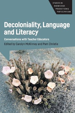 Decoloniality, Language and Literacy