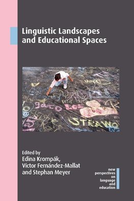 Linguistic Landscapes and Educational Spaces