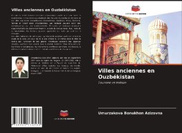 Villes anciennes en Ouzbékistan