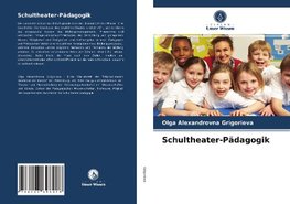 Schultheater-Pädagogik