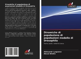 Dinamiche di popolazione di popolazioni modello di Drosophila