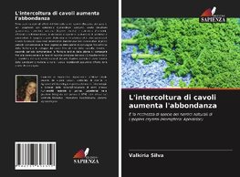 L'intercoltura di cavoli aumenta l'abbondanza