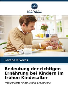 Bedeutung der richtigen Ernährung bei Kindern im frühen Kindesalter