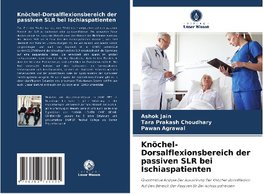 Knöchel-Dorsalflexionsbereich der passiven SLR bei Ischiaspatienten