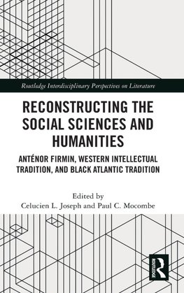 Reconstructing the Social Sciences and Humanities