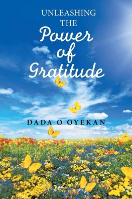 Unleashing the Power of Gratitude