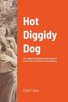 Hot Diggidy Dog