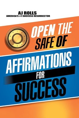 Open the Safe of Affirmations for Success