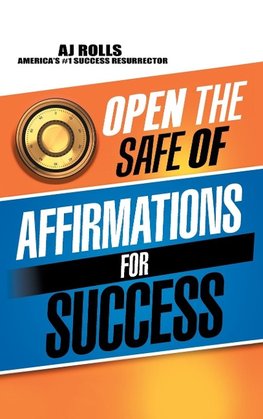 Open the Safe of Affirmations for Success