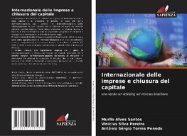 L'INTERNAZIONALIZZAZIONE DELLE IMPRESE E LA CHIUSURA DEL CAPITALE