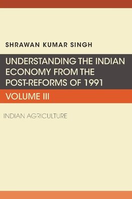 Understanding the Indian Economy from the Post-Reforms of 1991